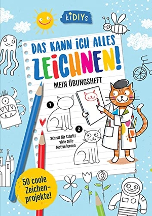 Große Holtforth, Isabel. Das kann ich alles zeichnen! Mein Übungsheft - Schritt für Schritt viele tolle Motive lernen. Lingen, Helmut Verlag, 2021.