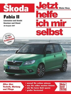 Korp, Dieter. Skoda Fabia II - Limousine und Kombi viertürig Benziner und Diesel. Motorbuch Verlag, 2010.