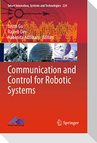 Communication and Control for Robotic Systems