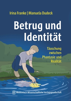 Franke, Irina / Manuela Dudeck. Betrug und Identität - Täuschung zwischen Phantasie und Realität - Pseudoerinnerungen, falsche Geständnisse und ihre Bedeutung in der Forensik. MWV Medizinisch Wiss. Ver, 2026.
