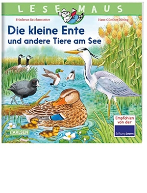 Reichenstetter, Friederun. LESEMAUS 177: Die kleine Ente und andere Tiere am See - Erstes Wissen über heimische Tiere | für Kinder ab 3. Carlsen Verlag GmbH, 2023.