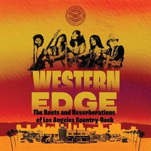 Country Music Hall of Fame and Museum. Western Edge - The Roots and Reverberations of Los Angeles Country-Rock. University of Illinois Press, 2022.