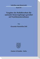 Vorgaben des Beihilfeverbots für nationale Steuerregelungen gerichtet auf Familienunternehmen