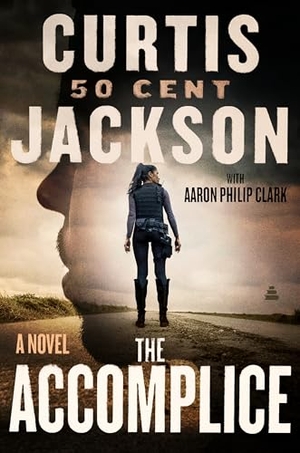 Jackson / Aaron Philip Clark. The Accomplice. Gale, a Cengage Group, 2025.