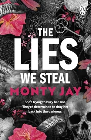 Jay, Monty. The Lies We Steal. Random House UK Ltd, 2026.