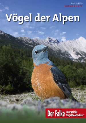 Redaktion Der Falke (Hrsg.). Vögel der Alpen - Falke-Sonderheft 2022. Aula-Verlag GmbH, 2022.