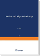 Adeles and Algebraic Groups