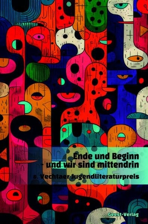 Schnabel, Sigune. Ende und Beginn - und wir sind mittendrin - 8. Vechtaer Jugendliteraturwettbewerb. Geest-Verlag GmbH, 2026.