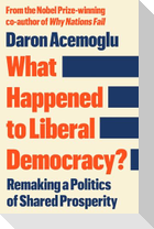 What Happened to Liberal Democracy?