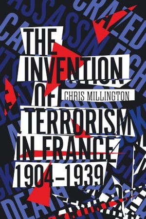 Millington, Chris. The Invention of Terrorism in France, 1904-1939. Stanford University Press, 2023.