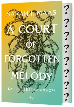 Maas, Sarah J.. A Court of Forgotten Melody - deutsche Ausgabe | Deluxe-Ausgabe mit Farbschnitt | Die Fortsetzung der globalen Romantasy-Bestseller-Reihe. dtv Verlagsgesellschaft, 2027.