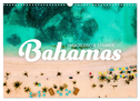 Bahamas - Paradiesische Strände. (Wandkalender 2024 DIN A3 quer), CALVENDO Monatskalender