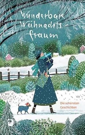 Wunderbare Weihnachtsfrauen - Die schönsten Geschichten. Eschbach Verlag Am, 2024.