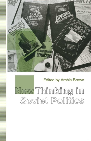 Brown, Archie (Hrsg.). New Thinking in Soviet Poli