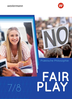 Fair Play 7/8. Schülerband. Lehrwerk für den Unterricht im Fach Praktische Philosophie in Nordrhein-Westfalen - Neubearbeitung. Westermann Schulbuch, 2022.