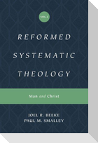 Reformed Systematic Theology, Volume 2