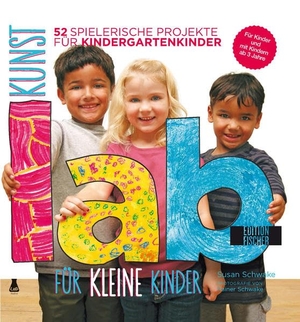 Schwake, Susan. Kunst-Lab für kleine Kinder - 52 spielerische Projekte für Kindergartenkinder. Edition Michael Fischer, 2013.