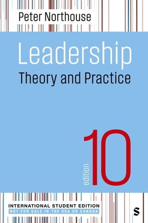 Northouse, Peter G.. Leadership - International Student Edition - Theory and Practice. SAGE Publications, Inc, 2025.