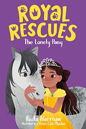 Harrison, Paula. Royal Rescues #4 - The Lonely Pony. St. Martins Press, 2021.