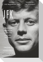 Jfk: Coming of Age in the American Century, 1917-1956