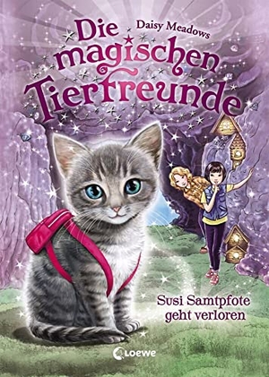Meadows, Daisy. Die magischen Tierfreunde - Susi Samtpfote geht verloren. Loewe Verlag GmbH, 2017.