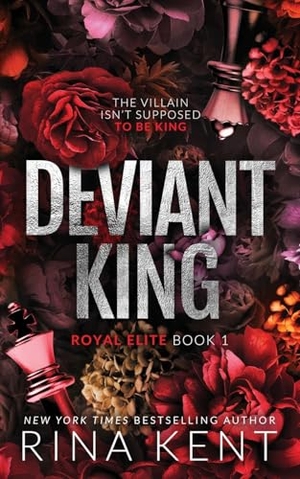 Kent, Rina. Deviant King - Special Edition Print. Blackthorn Books, 2022.