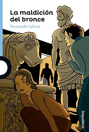 Lalana, Fernando. La maldición del bronce. Santillana Educación, S.L., 2016.
