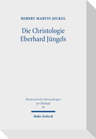 Die Christologie Eberhard Jüngels