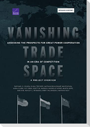 Vanishing Trade Space