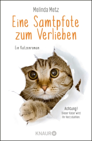 Metz, Melinda. Eine Samtpfote zum Verlieben - Ein Katzenroman. Knaur Taschenbuch, 2019.