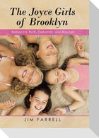 The Joyce Girls of Brooklyn
