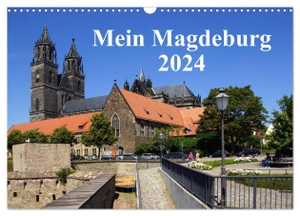 Bussenius, Beate. Mein Magdeburg 2024 (Wandkalender 2024 DIN A3 quer), CALVENDO Monatskalender - Fotos von Magdeburg mit seinen Sehnenswürdigkeiten. Calvendo, 2023.