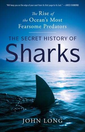 Long, John. The Secret History of Sharks - The Rise of the Ocean's Most Fearsome Predators. Random House, 2025.