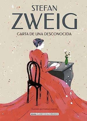Zweig, Stefan. Carta de Una Desconocida. Editorial Alma, 2024.