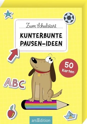 Zum Schulstart - Kunterbunte Pausen-Ideen - 50 Karten. Ars Edition GmbH, 2024.
