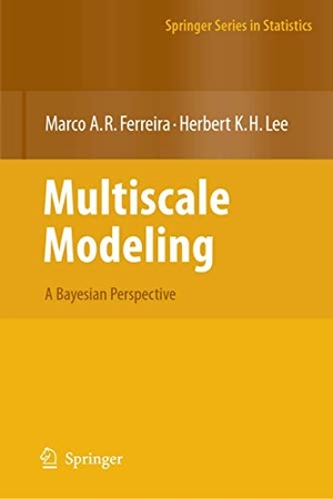 Lee, Herbert K. H. / Marco A. R. Ferreira. Multiscale Modeling - A Bayesian Perspective. Springer New York, 2007.