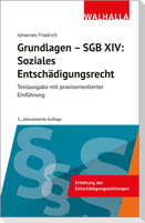 Grundlagen SGB XIV - Soziales Entschädigungsrecht