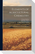 Elements of Agricultural Chemistry