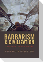 Barbarism and Civilization
