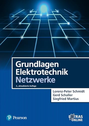 Schmidt, Lorenz-Peter / Schaller, Gerd et al. Grundlagen Elektrotechnik - Netzwerke. Pearson Studium, 2014.