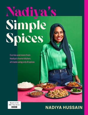 Hussain, Nadiya. Nadiya's Simple Spices. Penguin Books Ltd (UK), 2023.