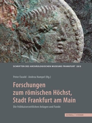 Fasold, Peter / Stadt Frankfurt am Main - der Magistrat et al (Hrsg.). Forschungen zum römischen Höchst, Stadt Frankfurt am Main. Schnell & Steiner GmbH, 2026.