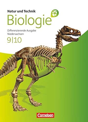 Bartels-Eder, Monika / Bauer, Elke et al. Natur und Technik - Biologie 9./10. Schuljahr. Schülerbuch. Oberschule Niedersachsen. Cornelsen Verlag GmbH, 2013.