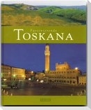 Faszinierende Toskana