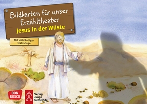Hitzelberger, Peter. Jesus in der Wüste. Kamishibai Bildkartenset. - Entdecken - Erzählen - Begreifen: Kinderbibelgeschichten. Don Bosco Medien GmbH, 2018.