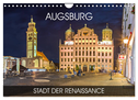 Augsburg - Stadt der Renaissance (Wandkalender 2024 DIN A4 quer), CALVENDO Monatskalender