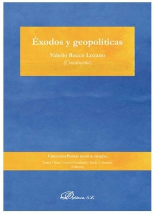 Rocco, Valerio. Éxodos y geopolíticas. DYKINSON, 2019.