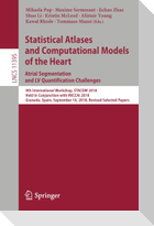 Statistical Atlases and Computational Models of the Heart. Atrial Segmentation and LV Quantification Challenges