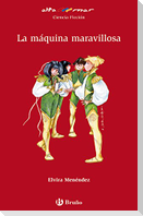 La máquina maravillosa, ESO, 1 ciclo