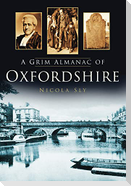 A Grim Almanac of Oxfordshire